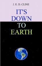 It's Down To Earth