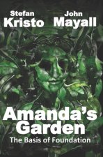 Amanda's Garden: The Basis Of Foundation