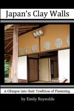 Japan's Clay Walls: A Glimpse Into Their Plaster Craft