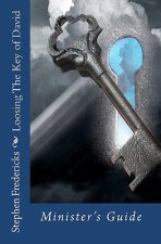 Loosing The Key of David: Minister's Guide
