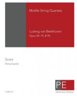 Beethoven: Middle String Quartets: Opus 59, 74, & 95