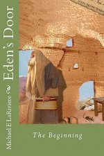 Eden's Door: Book 1 - The Beginning