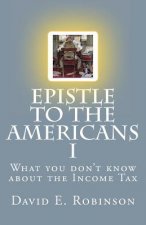 Epistle to the Americans I: What you don't know about the Income Tax