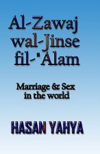 Al-Zawaj Wal-Jinse Fil-'alam: Marriage & Sex in the World