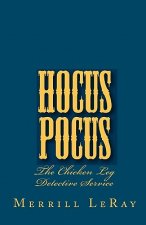 Hocus Pocus: The Chicken Leg Detective Service