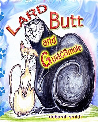 Lard Butt and Guacamole