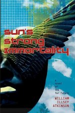 Sun's Strong Immortality: Book One of The Elven Lands