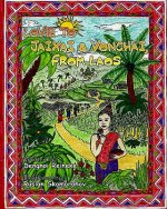 Love to Jaixai and Vonchai, From Laos: A Traditional Laotian Tapestry of Stories, Recipes and Love