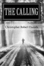 The Calling: Chronicles of Change