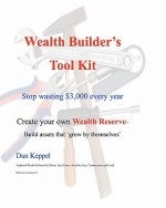 Wealth Builder's Tool Kit: Stop wasting $3,000 every year