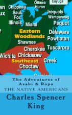 The Adventures of Asabi & Ropo: The Native Americans