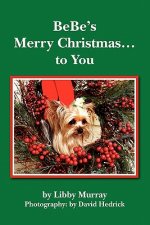 BeBe's Merry Christmas... to You