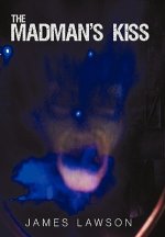 Madman's Kiss