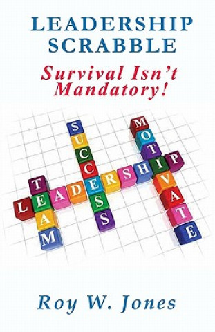 Leadership Scrabble: Survival Isn't Mandatory