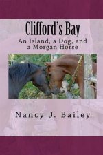 Clifford's Bay: An Island, a Dog, and a Morgan Horse