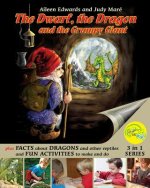 The Dwarf, the Dragon and the Grumpy Giant: Facts about Dragons and other reptiles and Fun Activities to make and do