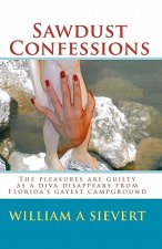 Sawdust Confessions: The pleasures are guilty as a diva disappears from Florida's gayest campground
