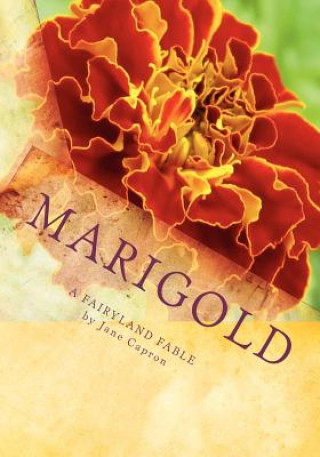 Marigold: A Fairyland Fable