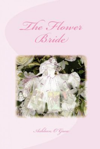 The Flower Bride