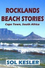 Rocklands Beach Stories: A Regular's Tales