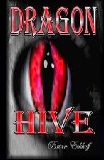 Dragon Hive: Athena's Tail and Dragon Swarm