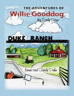The Adventures of Willie Gooddog: My Early Days