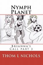 Nymph Planet: Brianna's Call part 3