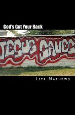 God's Got Your Back: From Gang to Glory