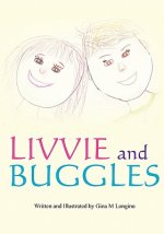 Livvie and Buggles