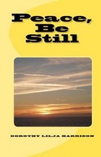 Peace, Be Still