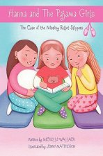 Hanna and The Pajama Girls: The Case of the Missing Ballet Slippers