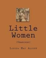 Little Women: (Unabridged)