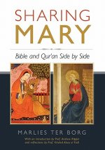 Sharing Mary: Bible and Qur'an Side by Side