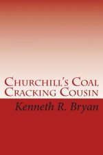 Churchill's Coal Cracking Cousin: The 4th Banger Jasko Novel