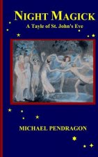Night Magick: A Tayle of St. John's Eve