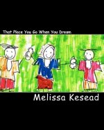 That Place You Go When You Dream: Children's Poetry