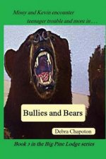 Bullies and Bears: Big Pine Lodge series - book 3