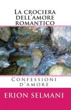 La crociera dell'amore romantico: Confessioni d'amore