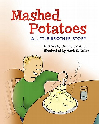 Mashed Potatoes: A Little Brother Story