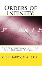 Orders of Infinity: : The 'Infinitarcalcul' of Paul Du Bois-Reymond