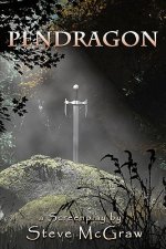 Pendragon: Action/adventure, time travel script back to King Arthur's Camelot