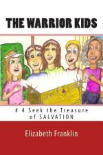 The Warrior Kids: Seek the Treasure of Salvation