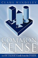 Common Sense: An Outsider's look from the Inside