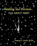 Healing after Divorce...: It's About Time!
