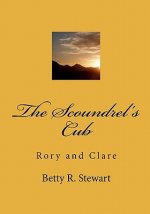 The Scoundrel's Cub: Rory and Clare