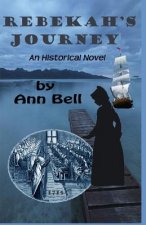 Rebekah's Journey: an historical novel