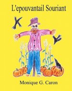 L'épouvantail Souriant