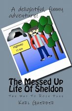 The Messed Up Life Of Sheldon: The Way To Rock Puke