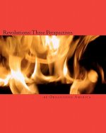 Revolutions: Three Perspectives: Rousseau's The Social Contract, Paine's Common Sense, and Burke's Reflections on the Revolution in