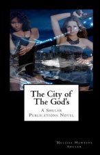 The City of The God's